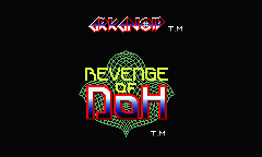 日文名：アルカノイド - Revenge of DOH英文名：Arkanoid II - Revenge of DOH